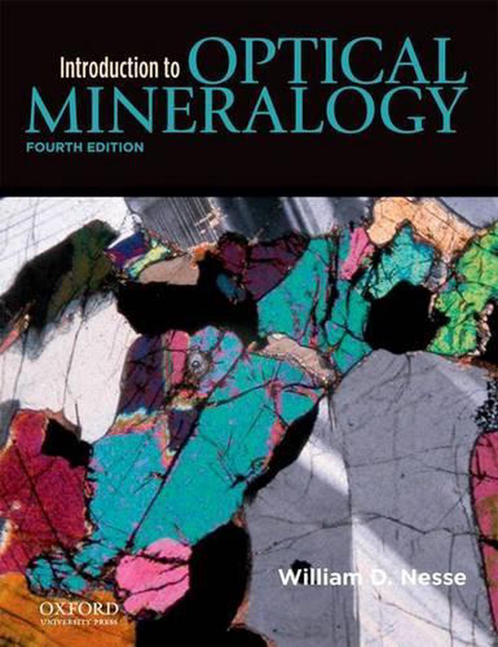 Introduction to Optical Mineralogy, 4th Edition, 9780199846276