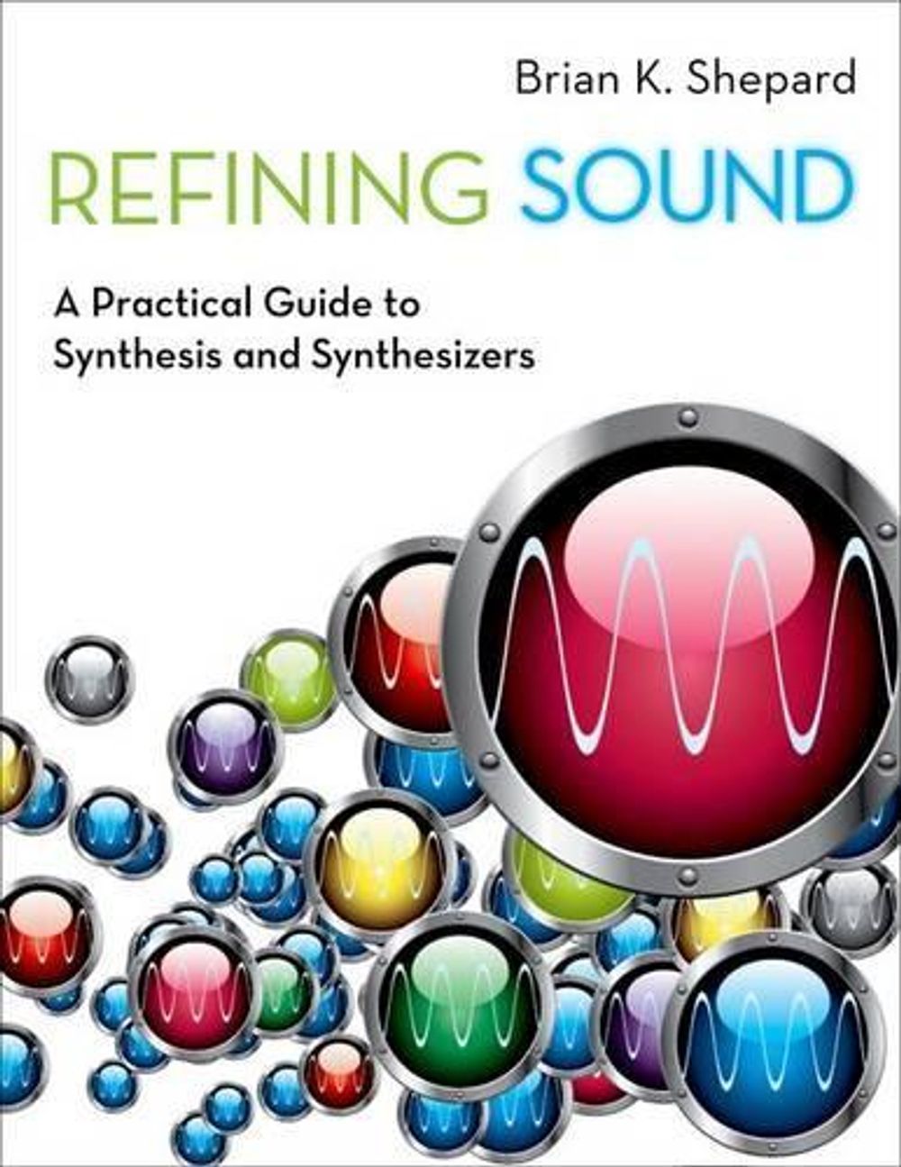 Refining Sound by Brian K. Shepard - ISBN: 9780199922963