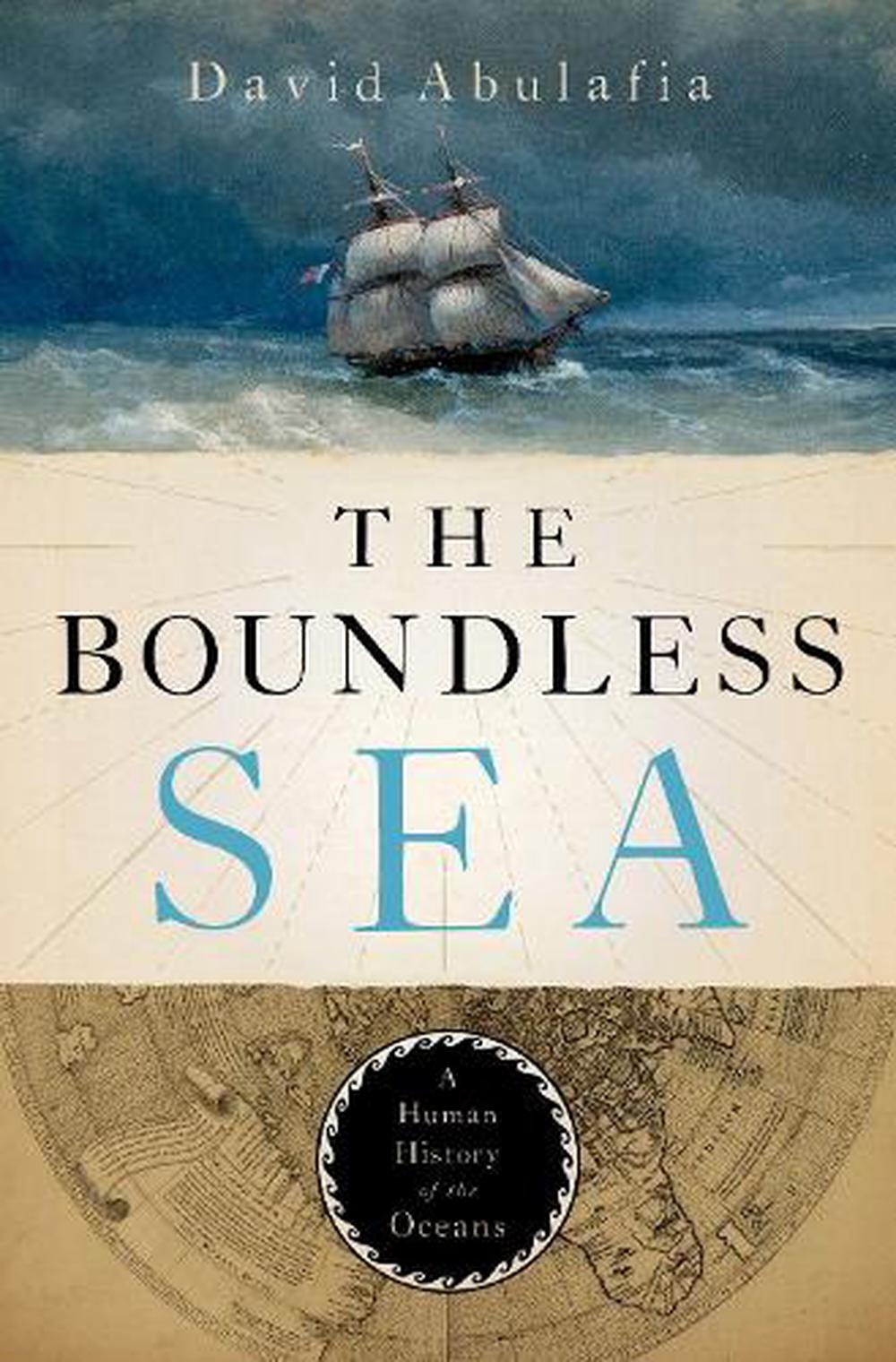 The　The　by　at　Hardcover,　David　Buy　online　9780199934980　Abulafia,　Sea　Boundless　Nile