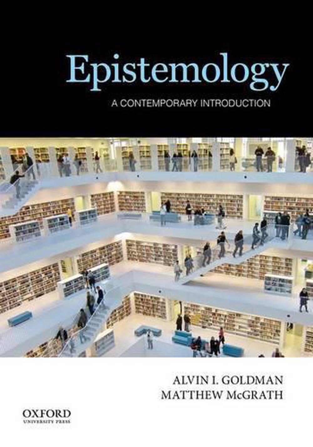 Epistemology By Alvin I. Goldman, Paperback, 9780199981120 | Buy Online ...