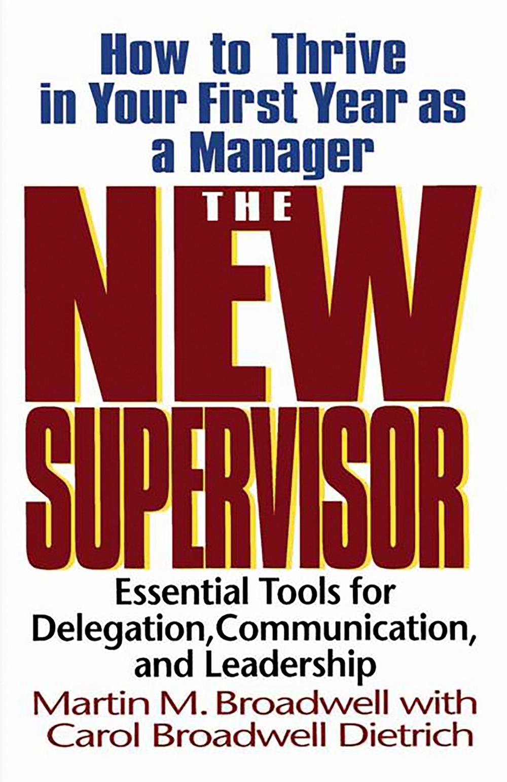 The New Supervisor by Martin M. Broadwell - ISBN: 9780201339925