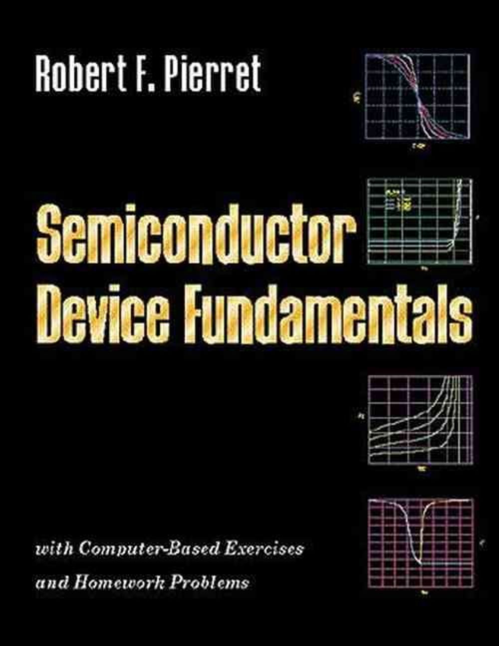 Semiconductor Device Fundamentals, 2nd Edition by Robert Pierret ...