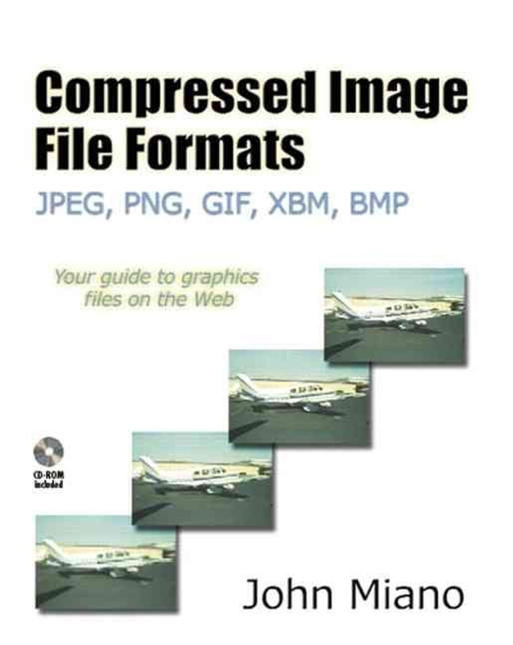 Compressed Image File Formats by John Miano, Paperback, 9780201604436 ...