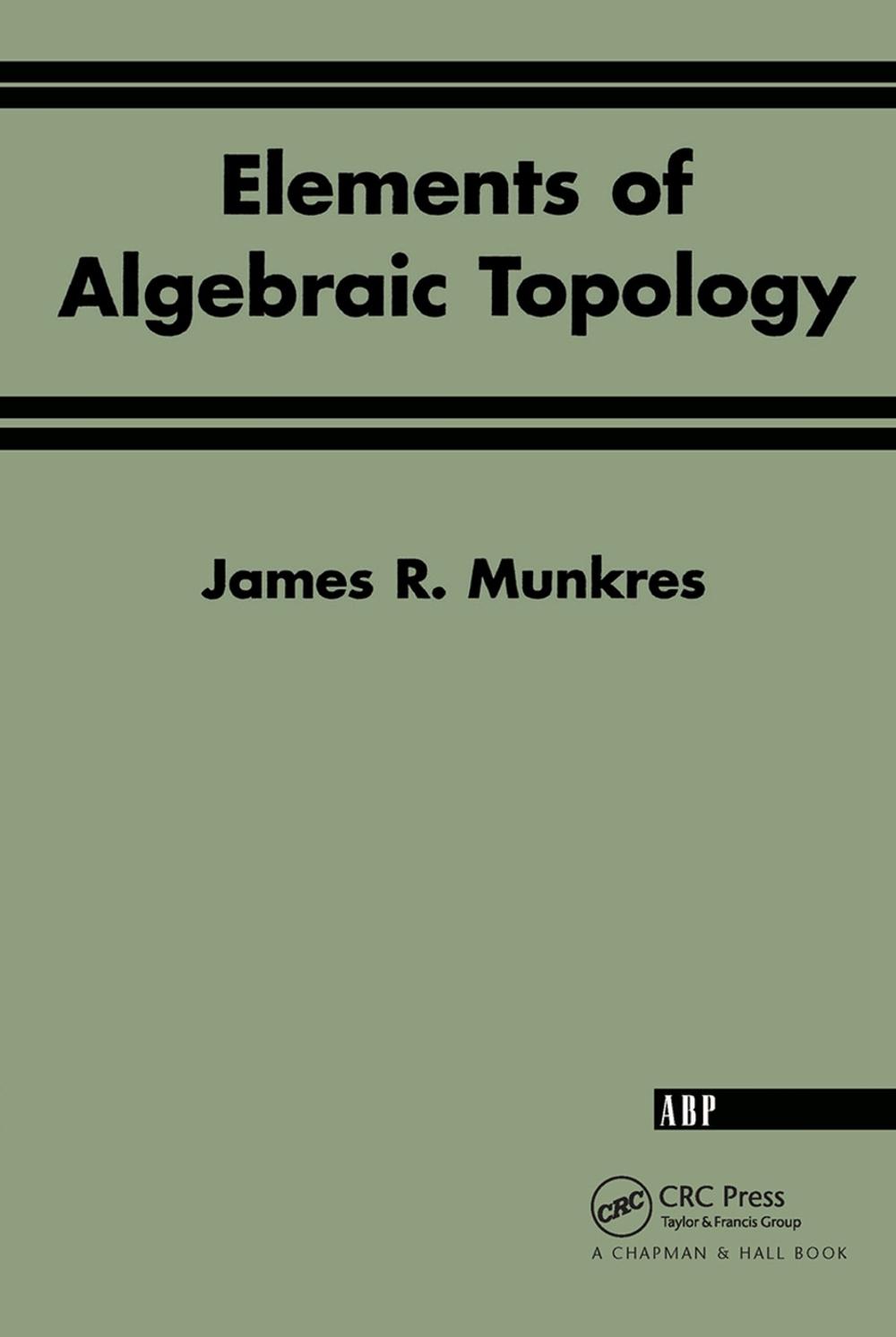 Elements Of Algebraic Topology, 9780201627282