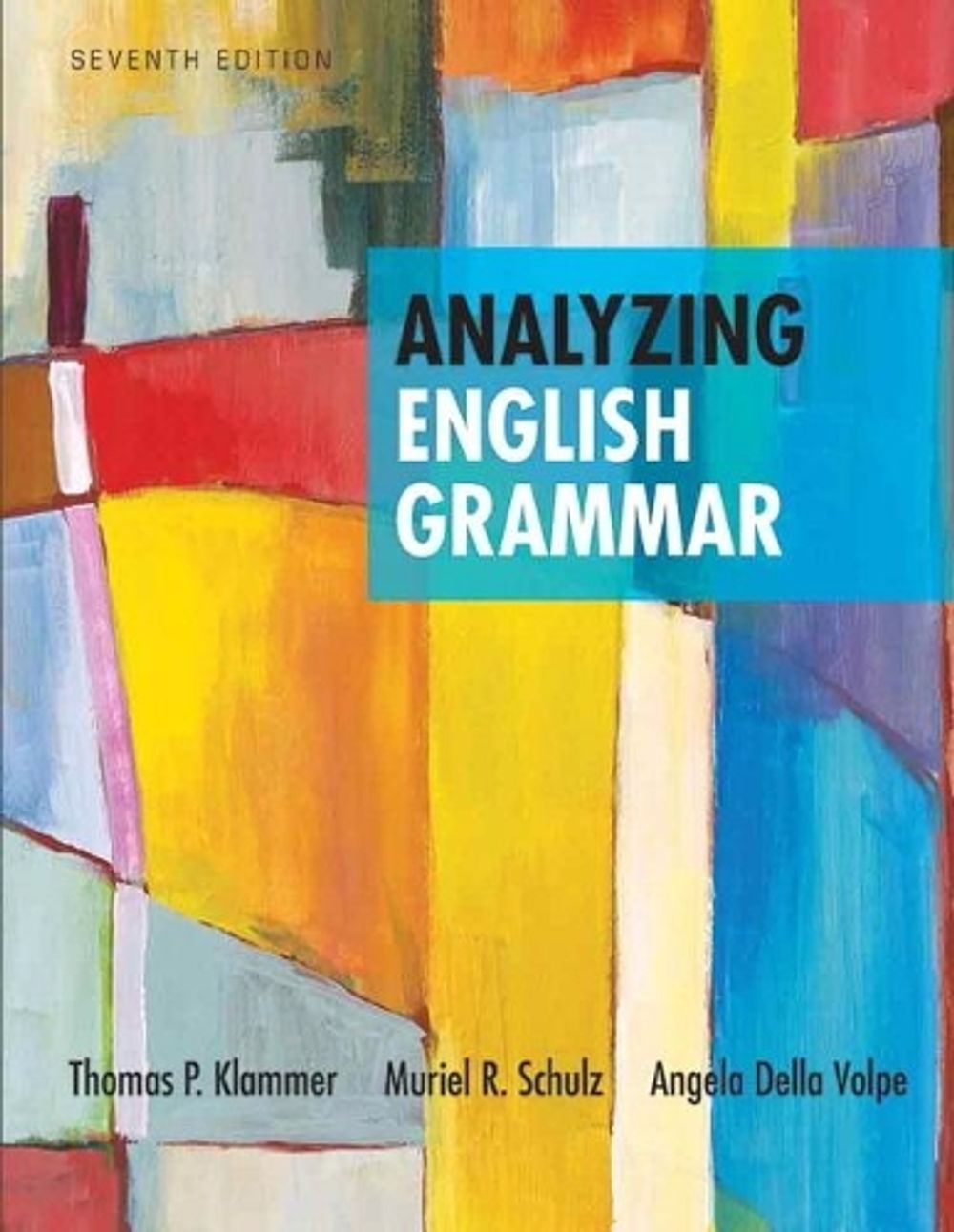 Analyzing English Grammar, 7th Edition by Angela Della Volpe - ISBN: 9780205252527