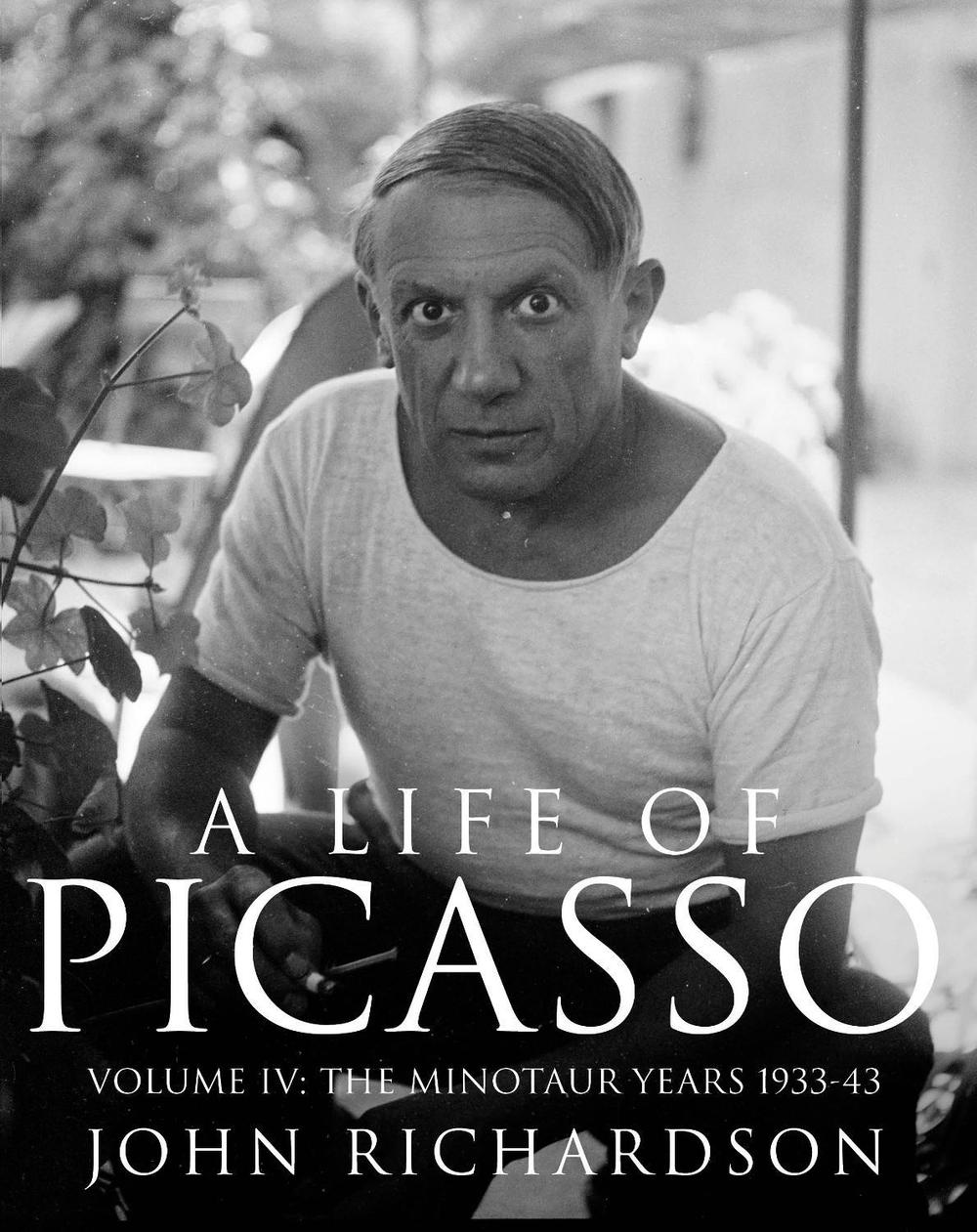 A Life of Picasso Volume IV by John Richardson - ISBN: 9780224031226