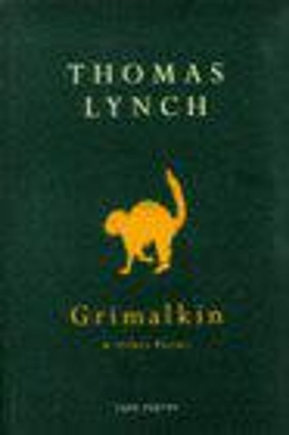 Grimalkin And Other Poems by Thomas Lynch - ISBN: 9780224039734