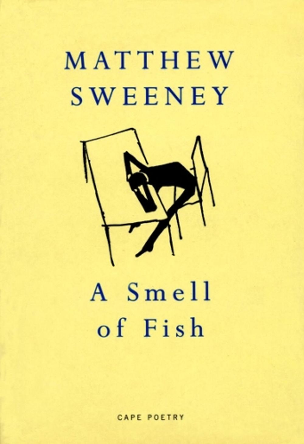 A Smell Of Fish by Matthew Sweeney - ISBN: 9780224060677