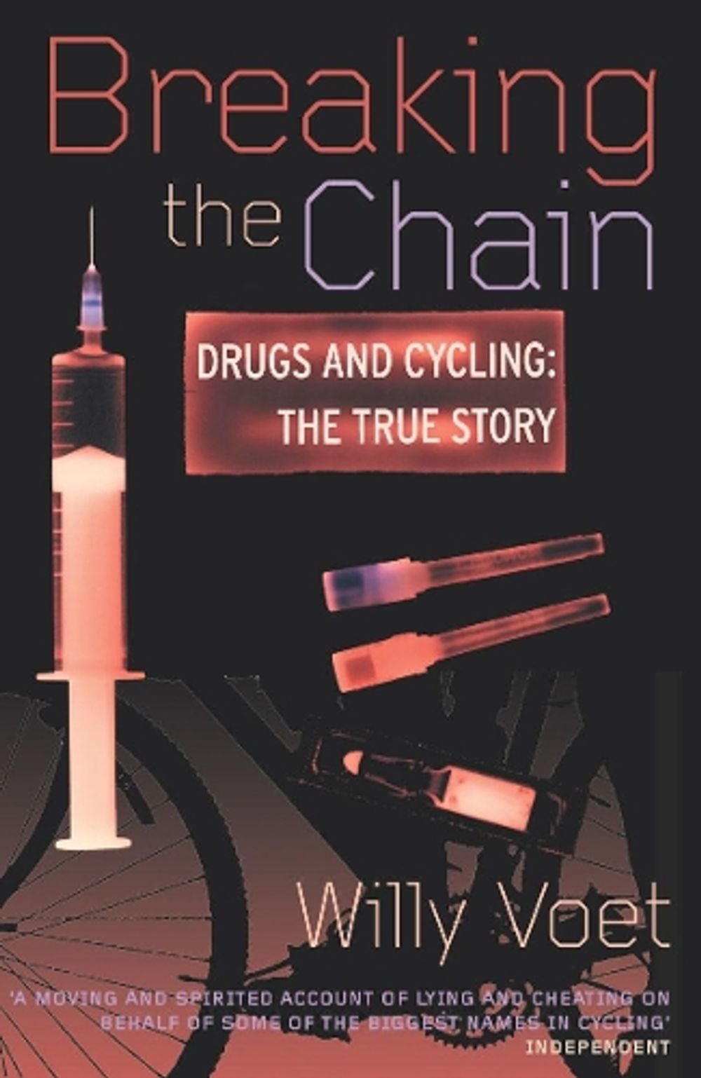 Breaking The Chain by Willy Voet - ISBN: 9780224061179