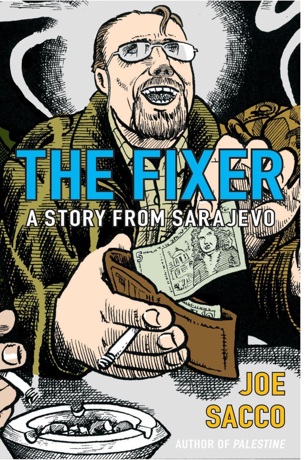 The Fixer by Joe Sacco - ISBN: 9780224073820