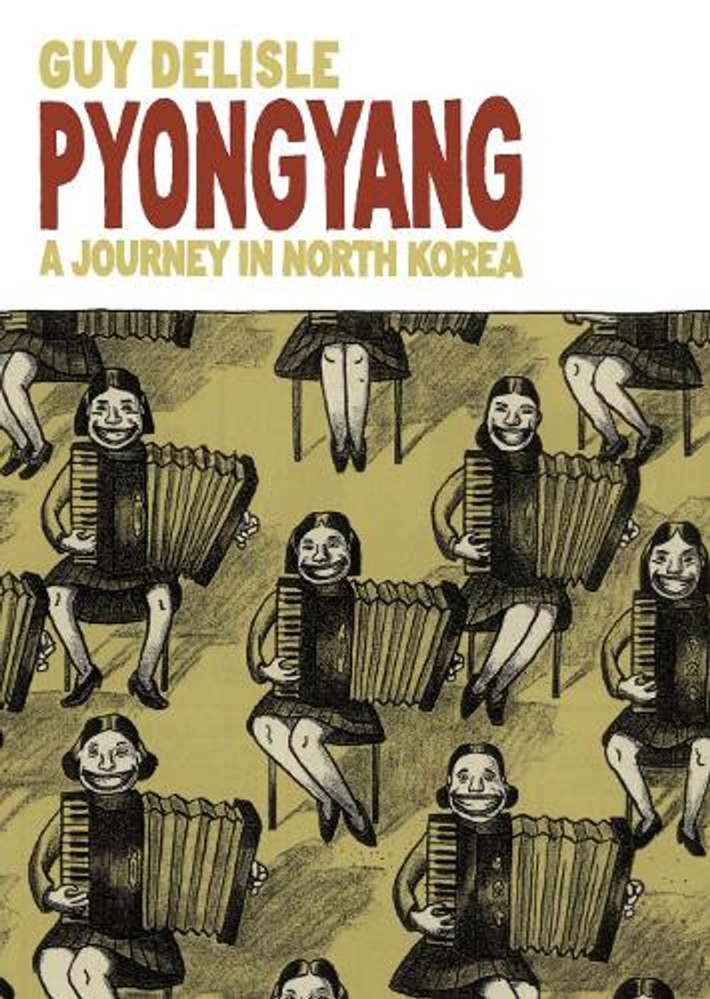 Pyongyang by Guy Delisle - ISBN: 9780224079907