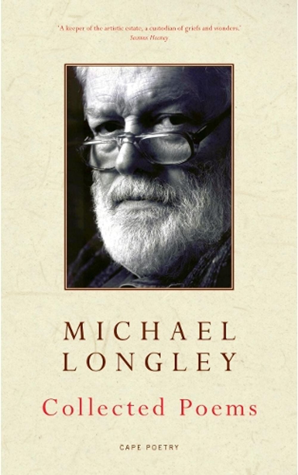 Collected Poems by Michael Longley - ISBN: 9780224080446