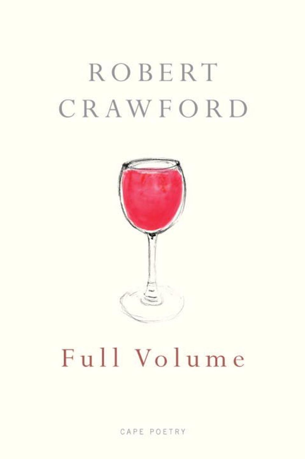 Full Volume by Robert Crawford - ISBN: 9780224080873