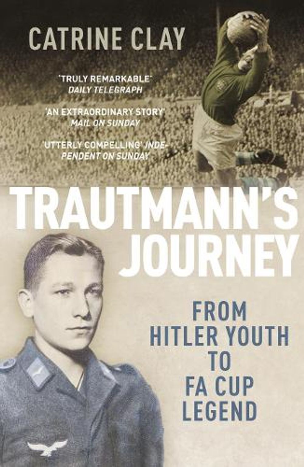 Trautmann's Journey by Catrine Clay - ISBN: 9780224082891