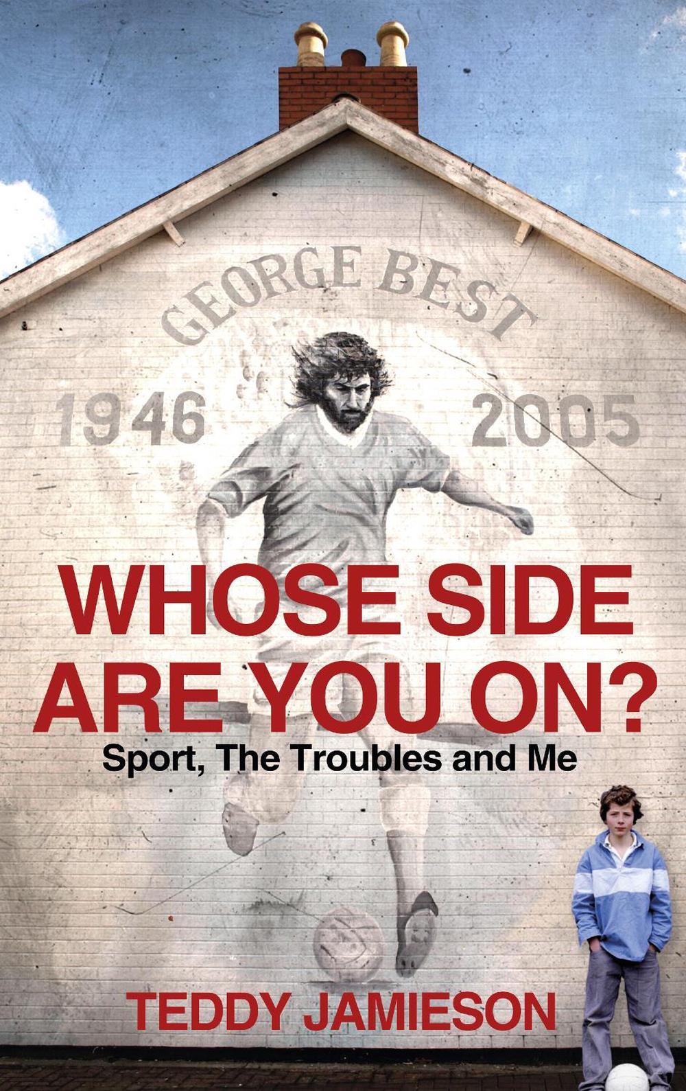 Whose Side Are You On? by Teddy Jamieson - ISBN: 9780224082976