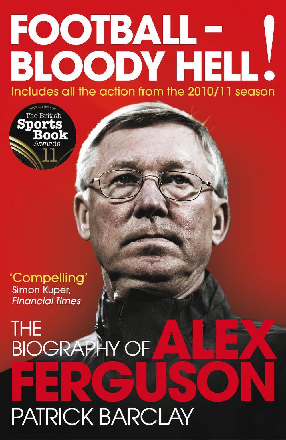 Football - Bloody Hell! by Patrick Barclay - ISBN: 9780224083072