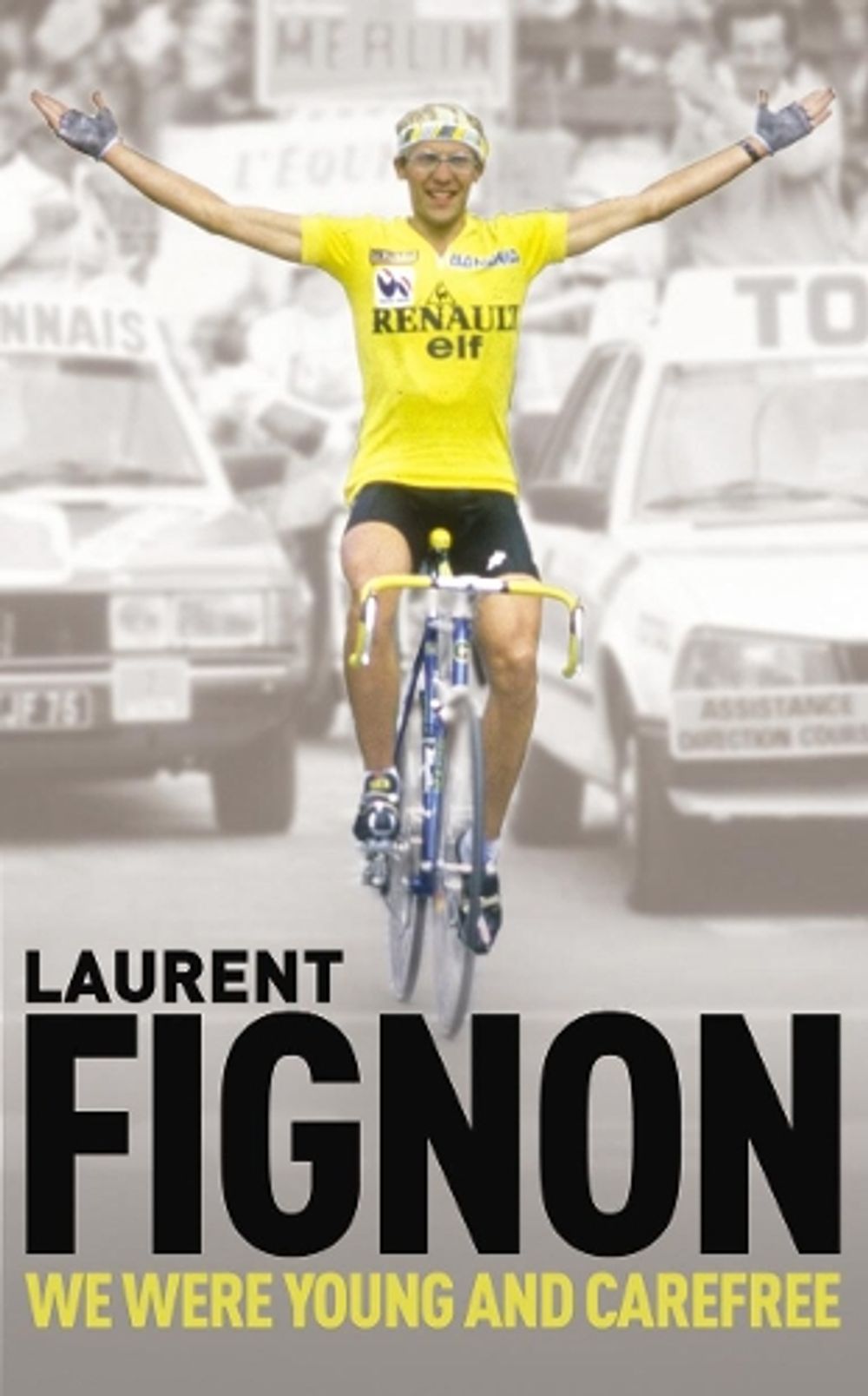 We Were Young and Carefree by Laurent Fignon - ISBN: 9780224083195