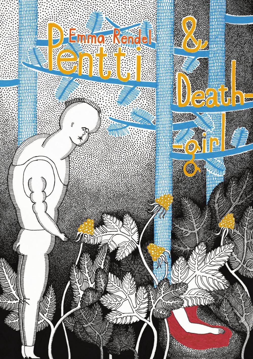 Pentti and Deathgirl by Emma Rendel - ISBN: 9780224085069