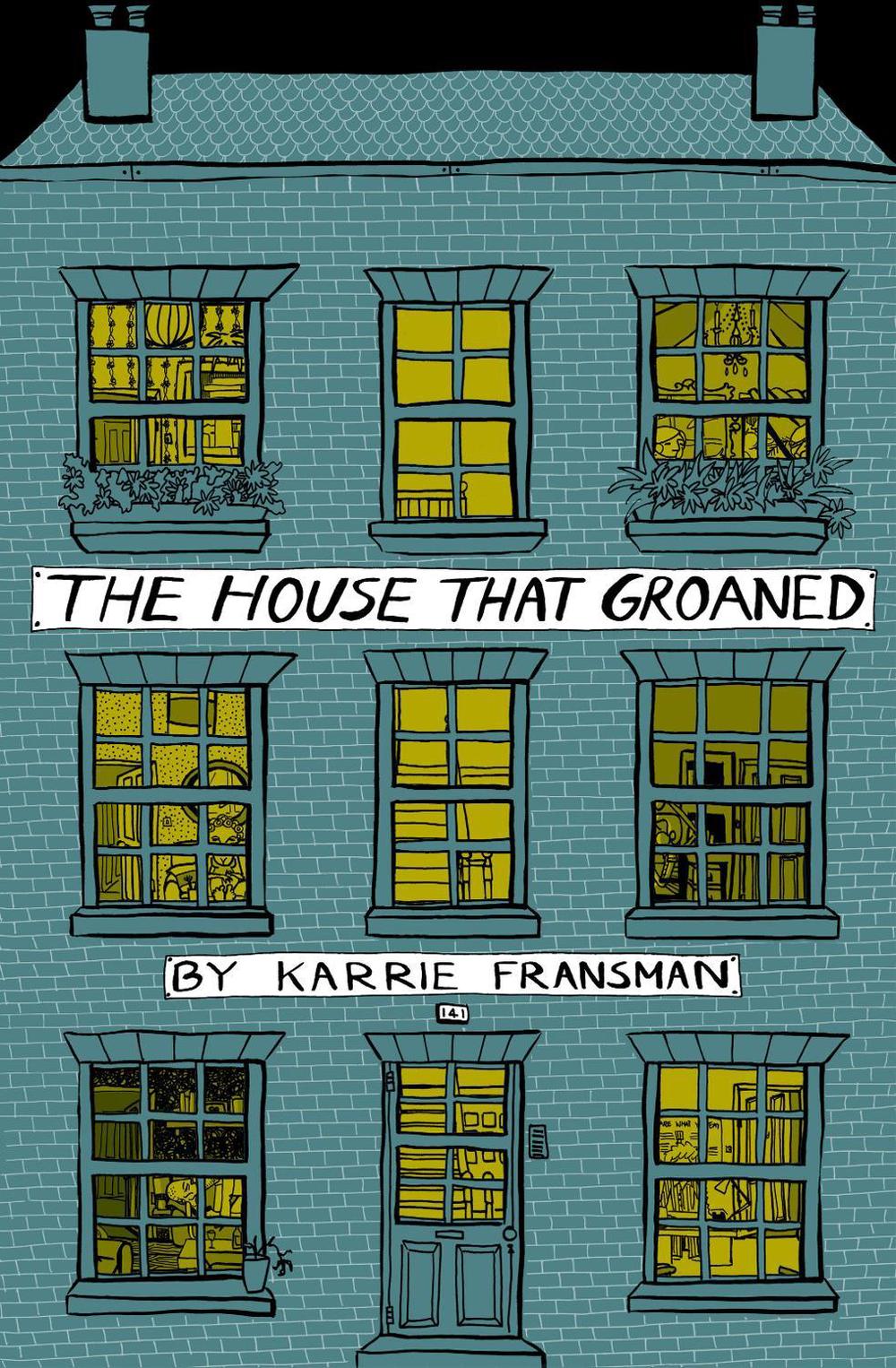 The House that Groaned by Karrie Fransman - ISBN: 9780224086813