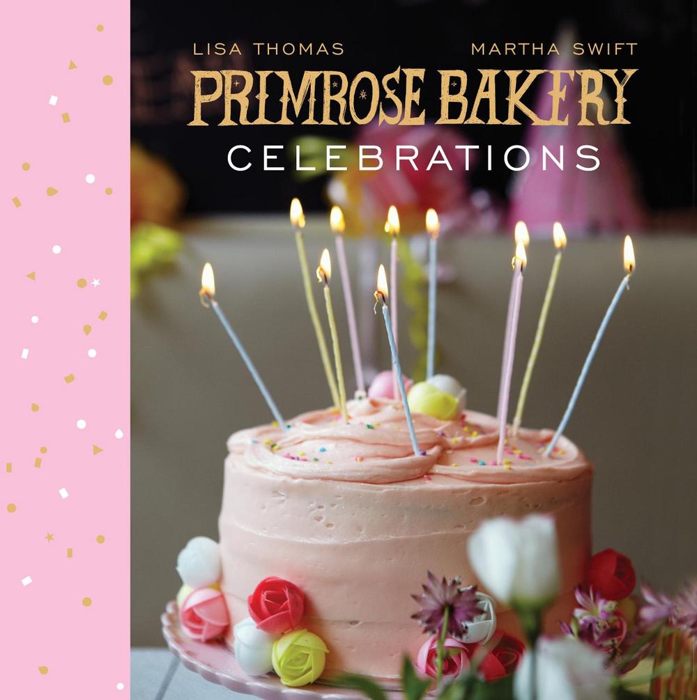 Primrose Bakery Celebrations by Martha Swift - ISBN: 9780224086912