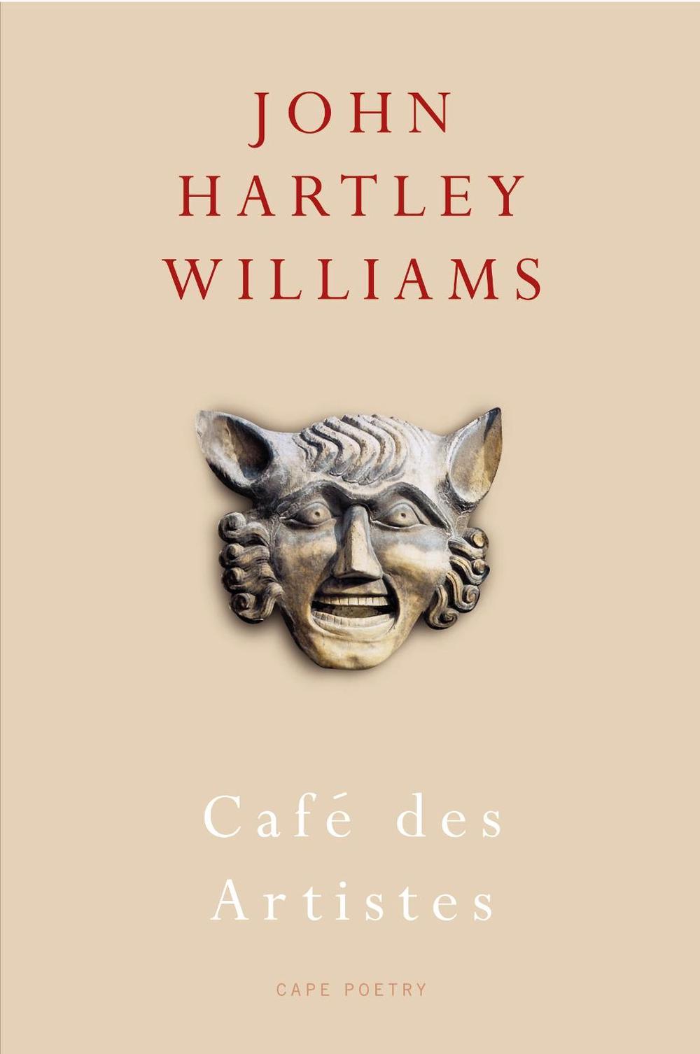 Café des Artistes by John Hartley Williams - ISBN: 9780224087858