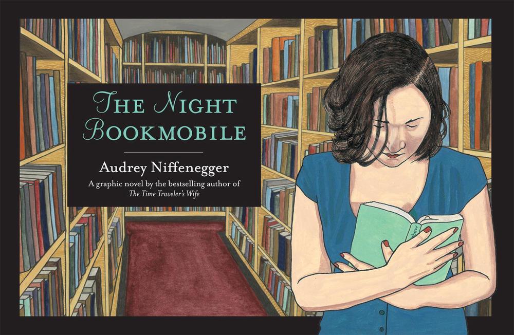 The Night Bookmobile by Audrey Niffenegger - ISBN: 9780224089524