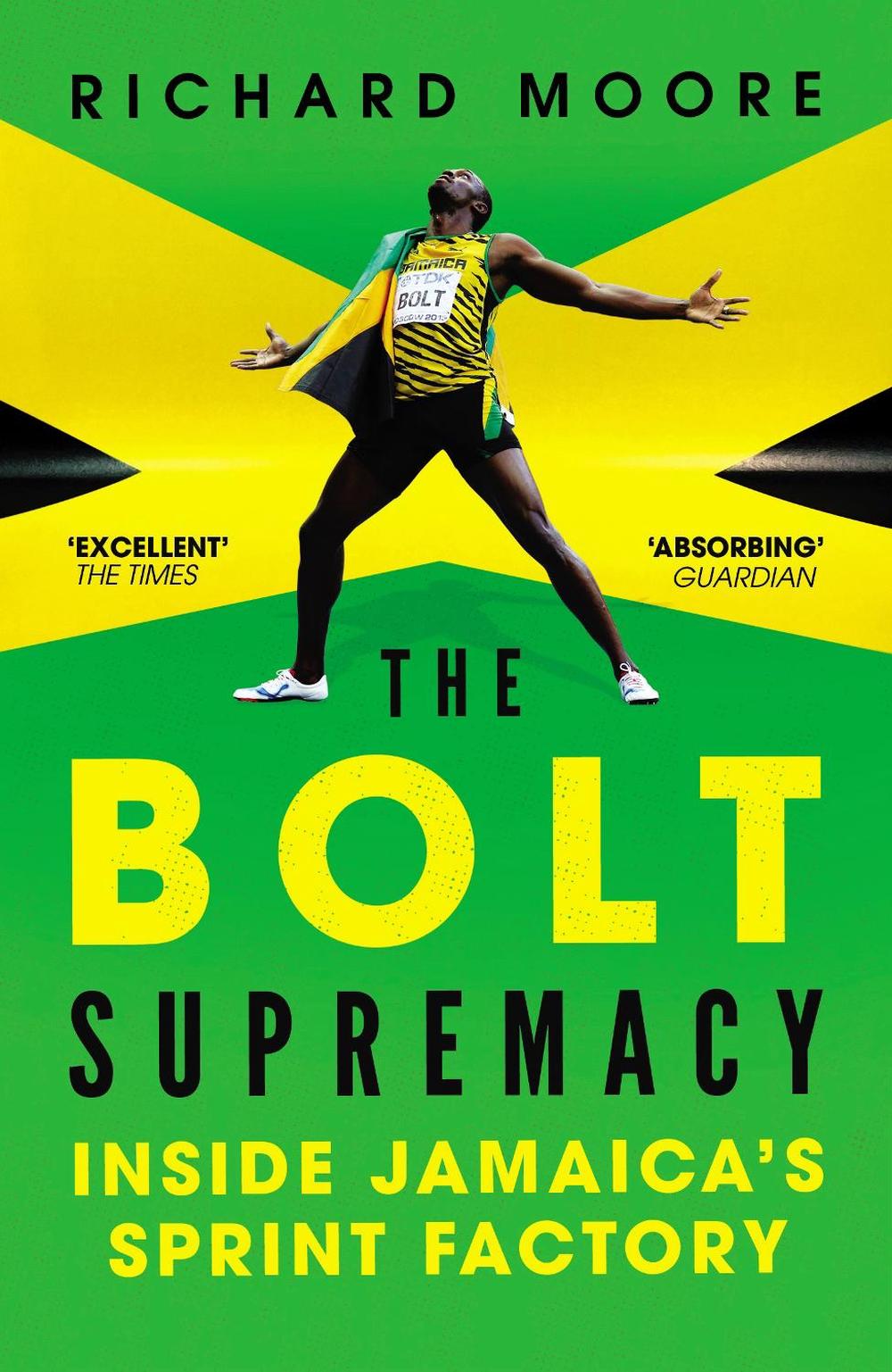 The Bolt Supremacy by Richard Moore - ISBN: 9780224092319