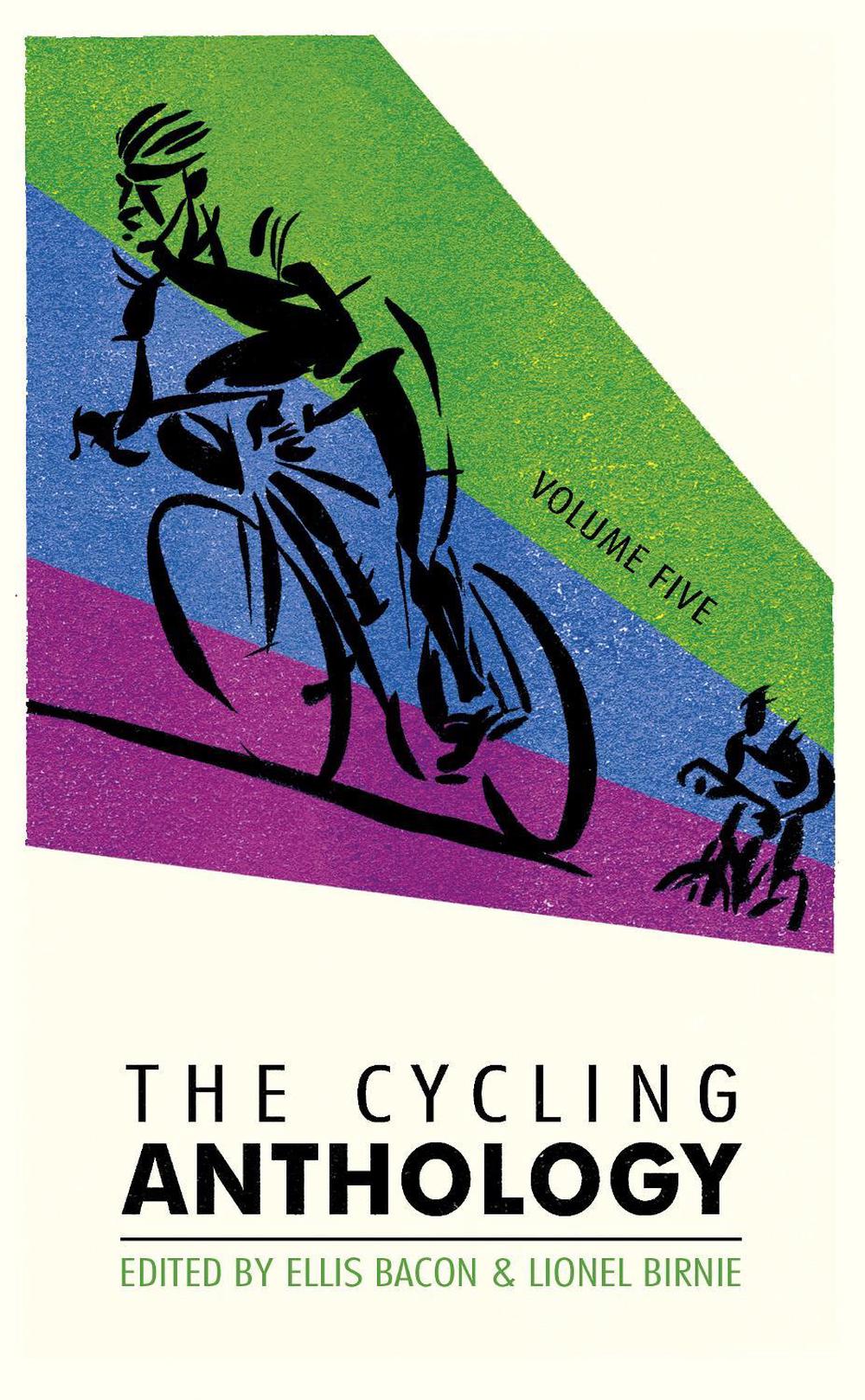 The Cycling Anthology by Ellis Bacon - ISBN: 9780224092425