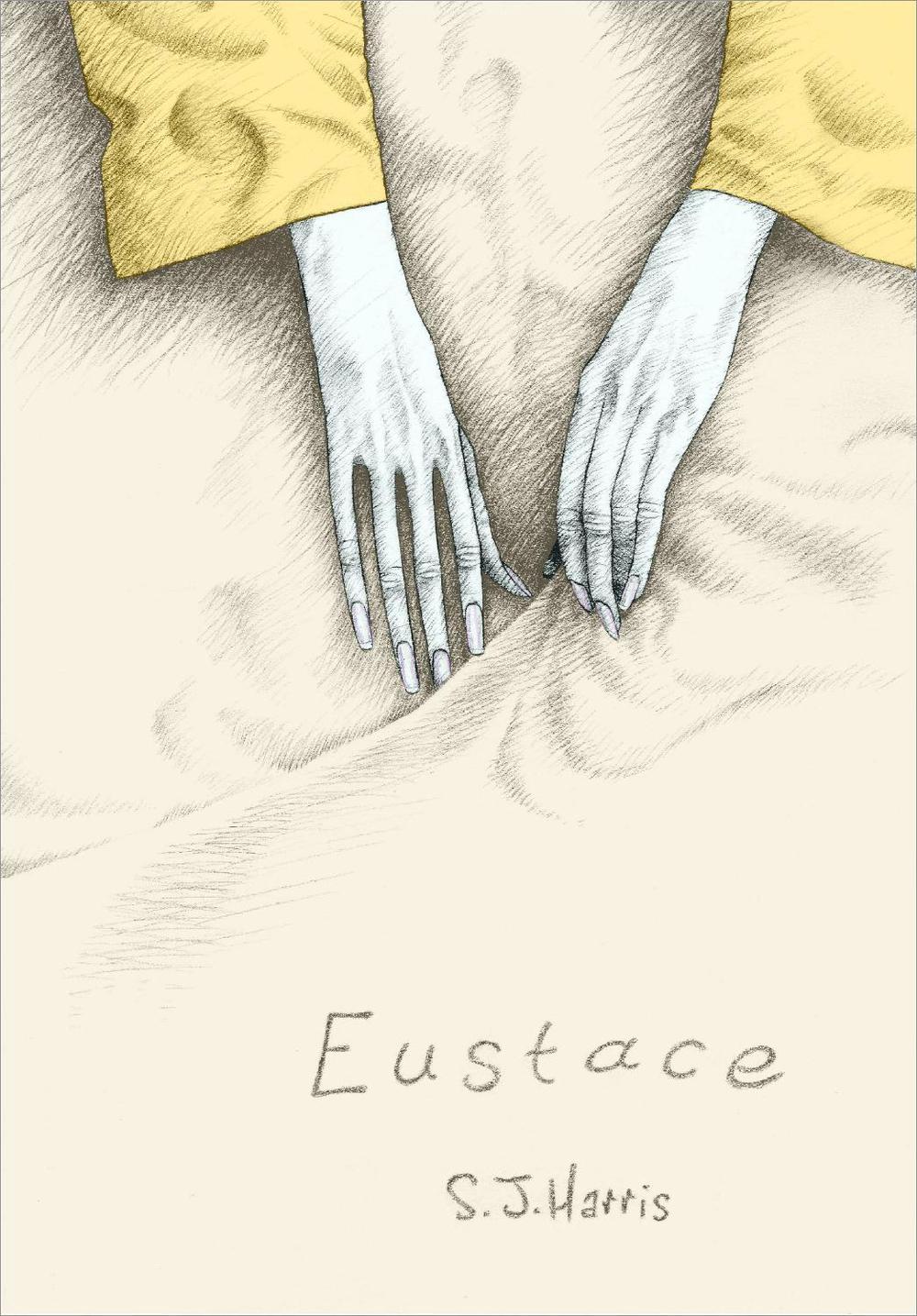 Eustace by S.J. Harris - ISBN: 9780224093583