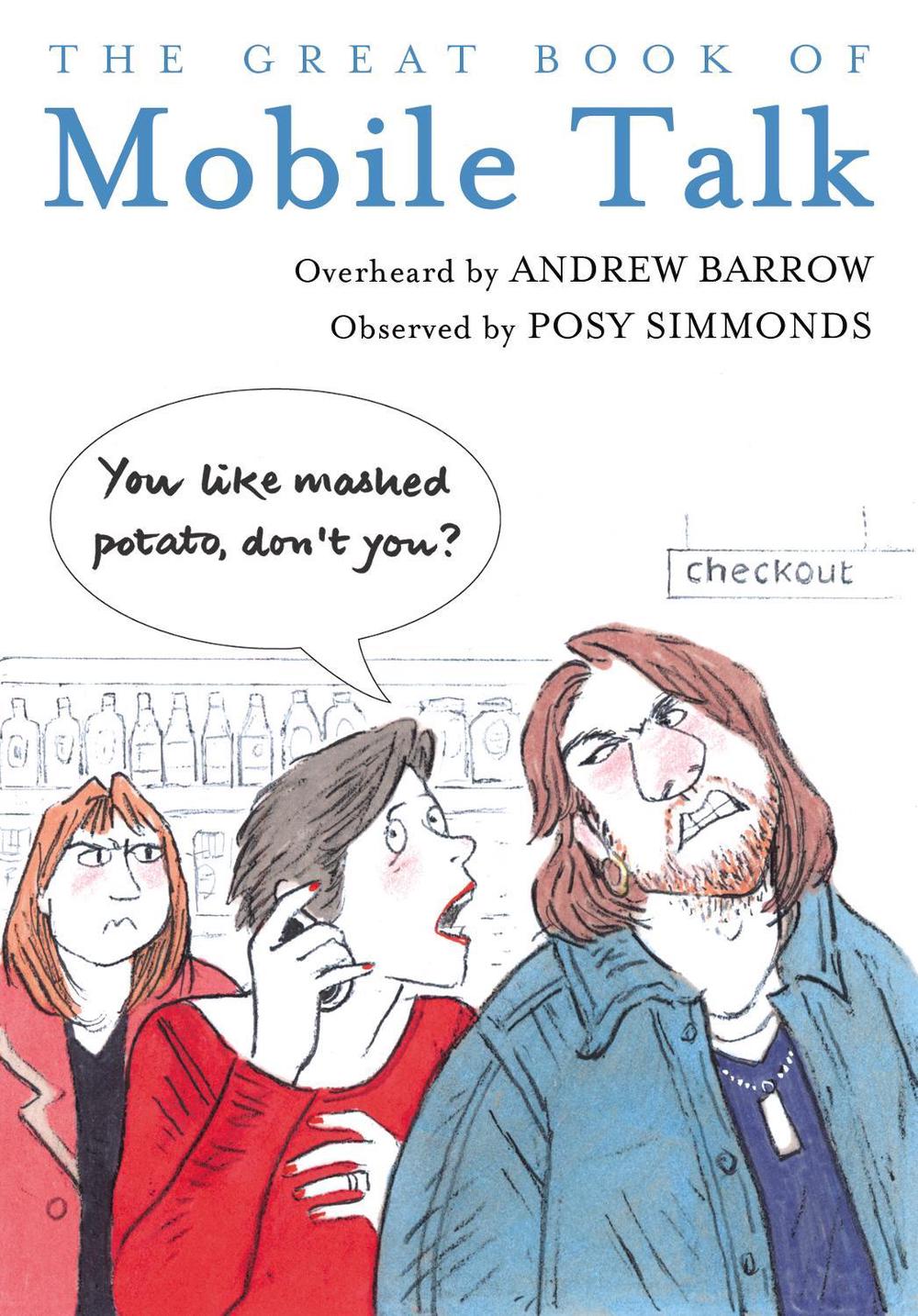 The Great Book of Mobile Talk by Andrew Barrow - ISBN: 9780224095624