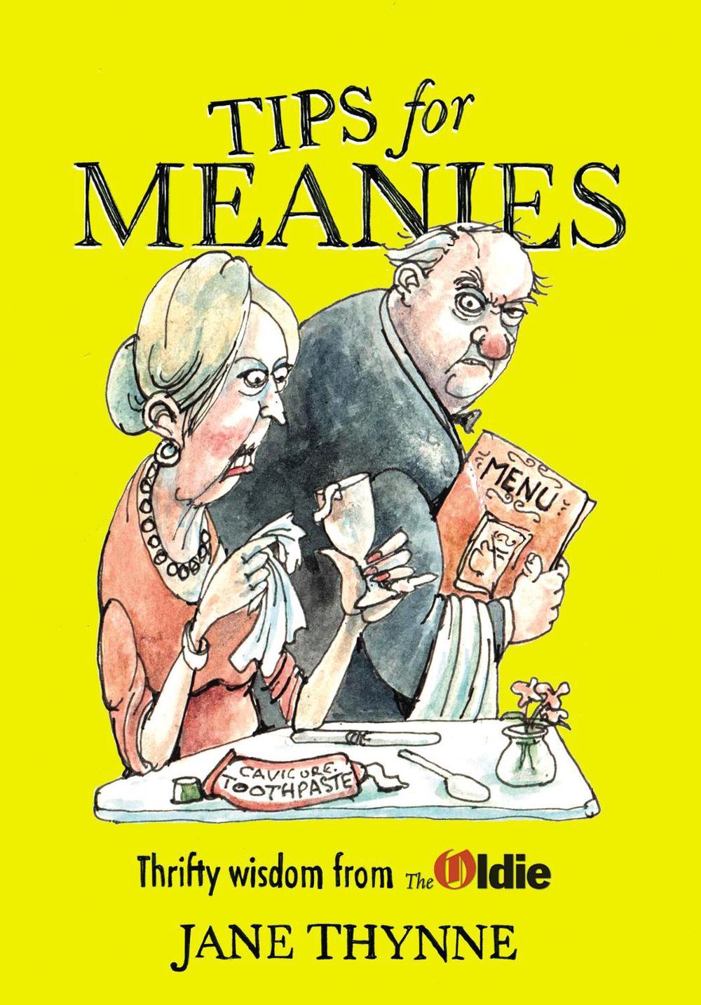 Tips for Meanies by Jane Thynne - ISBN: 9780224096034