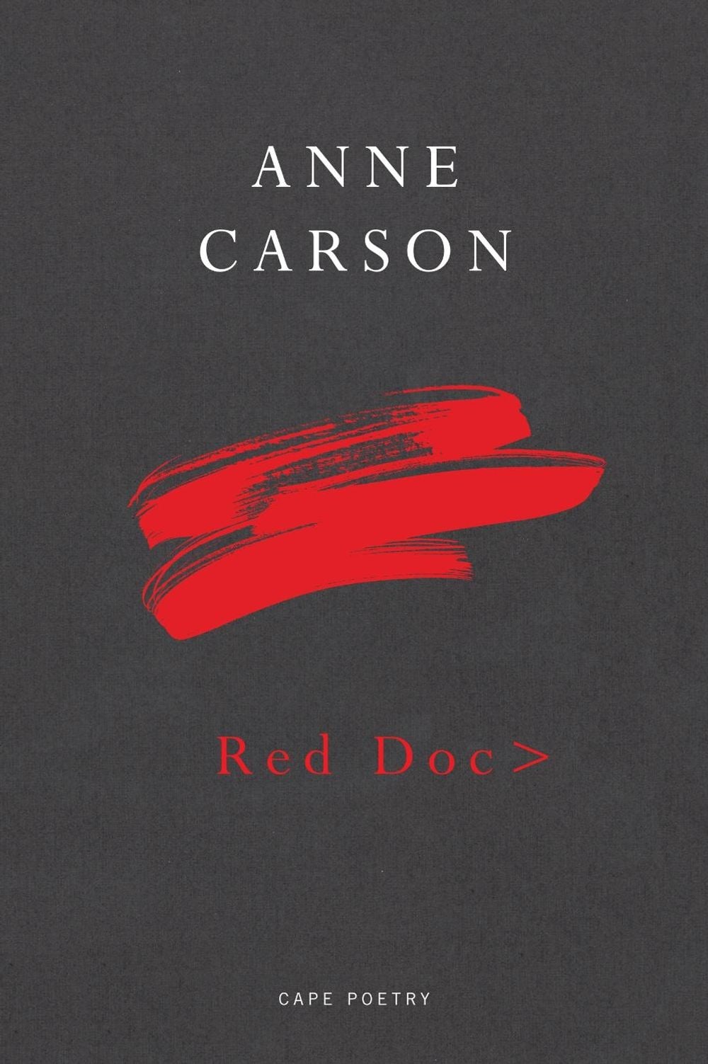 Red Doc> by Anne Carson - ISBN: 9780224097574