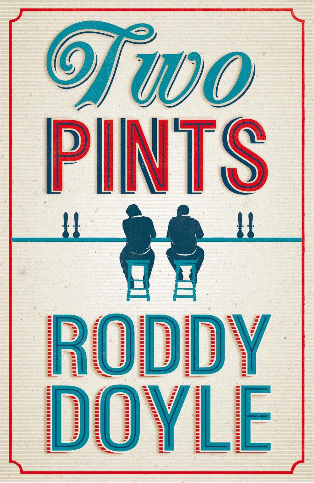 Two Pints by Roddy Doyle - ISBN: 9780224097819