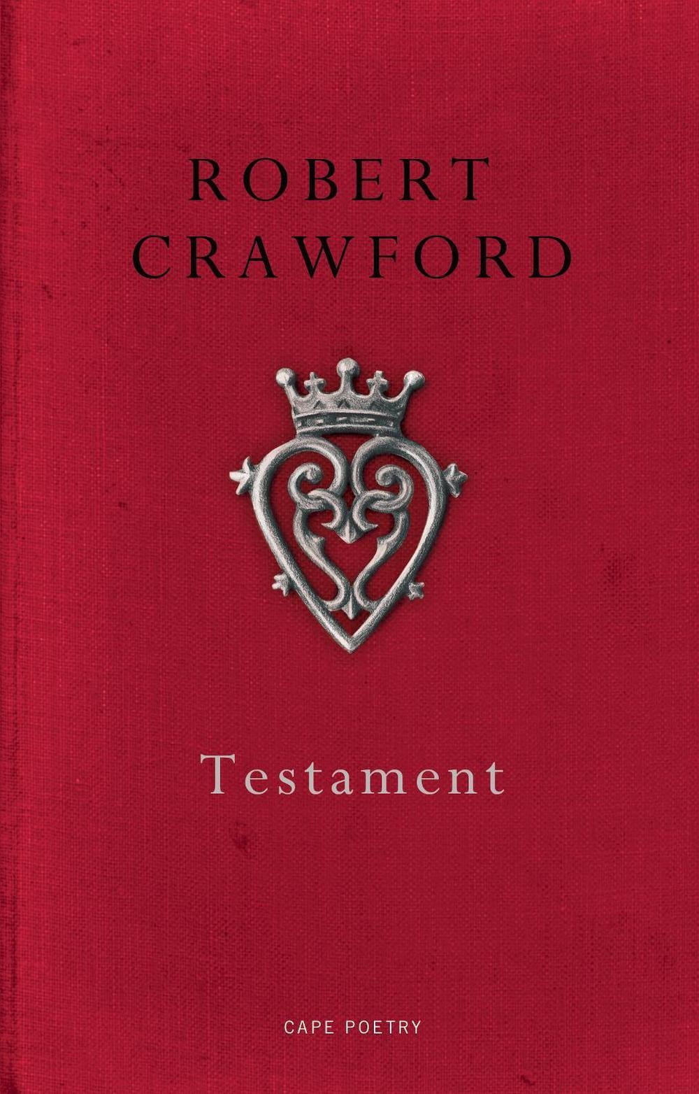 Testament by Robert Crawford - ISBN: 9780224098076