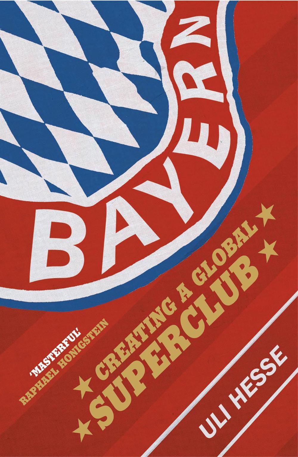 Bayern by Uli Hesse - ISBN: 9780224100113