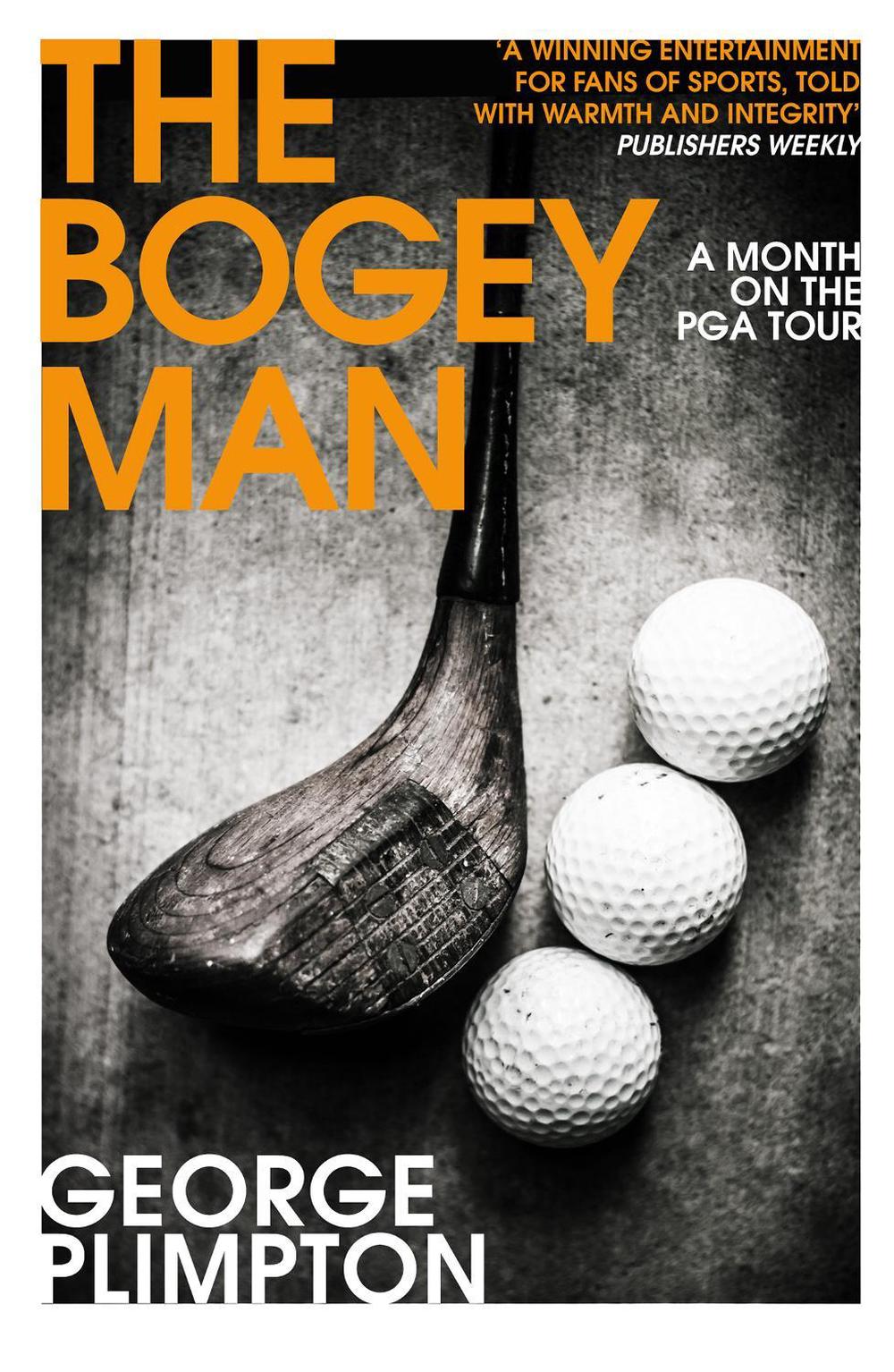 The Bogey Man by George Plimpton - ISBN: 9780224100267
