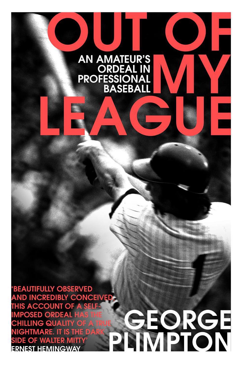 Out of my League by George Plimpton - ISBN: 9780224100410