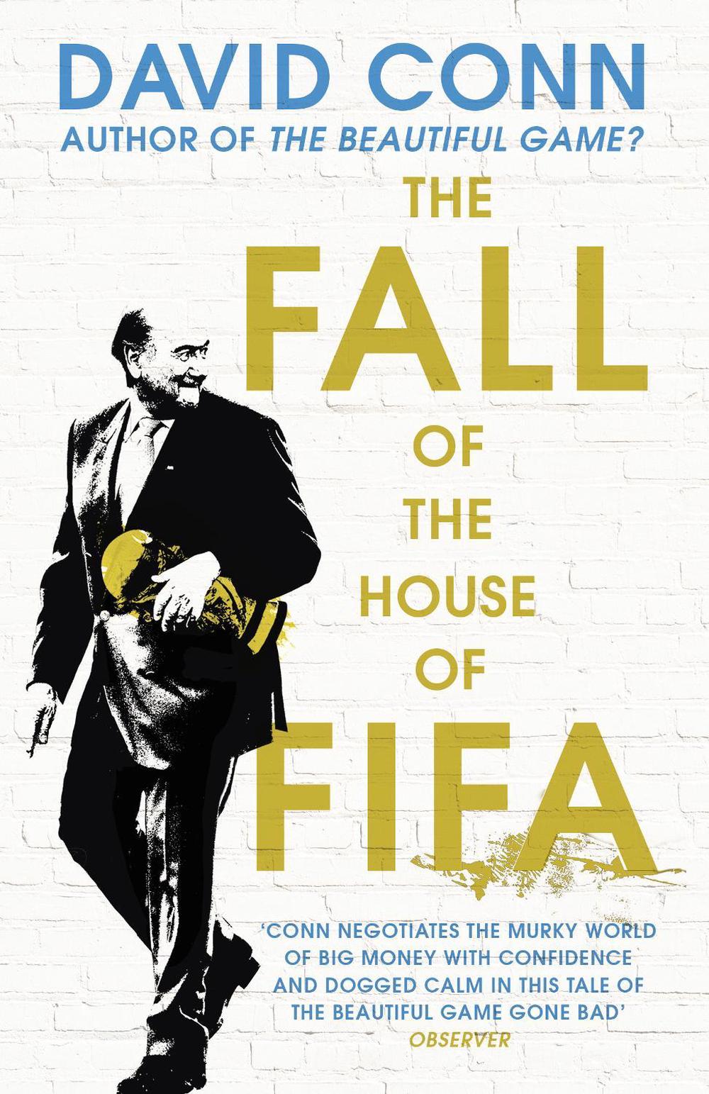 The Fall of the House of Fifa, 9780224100458