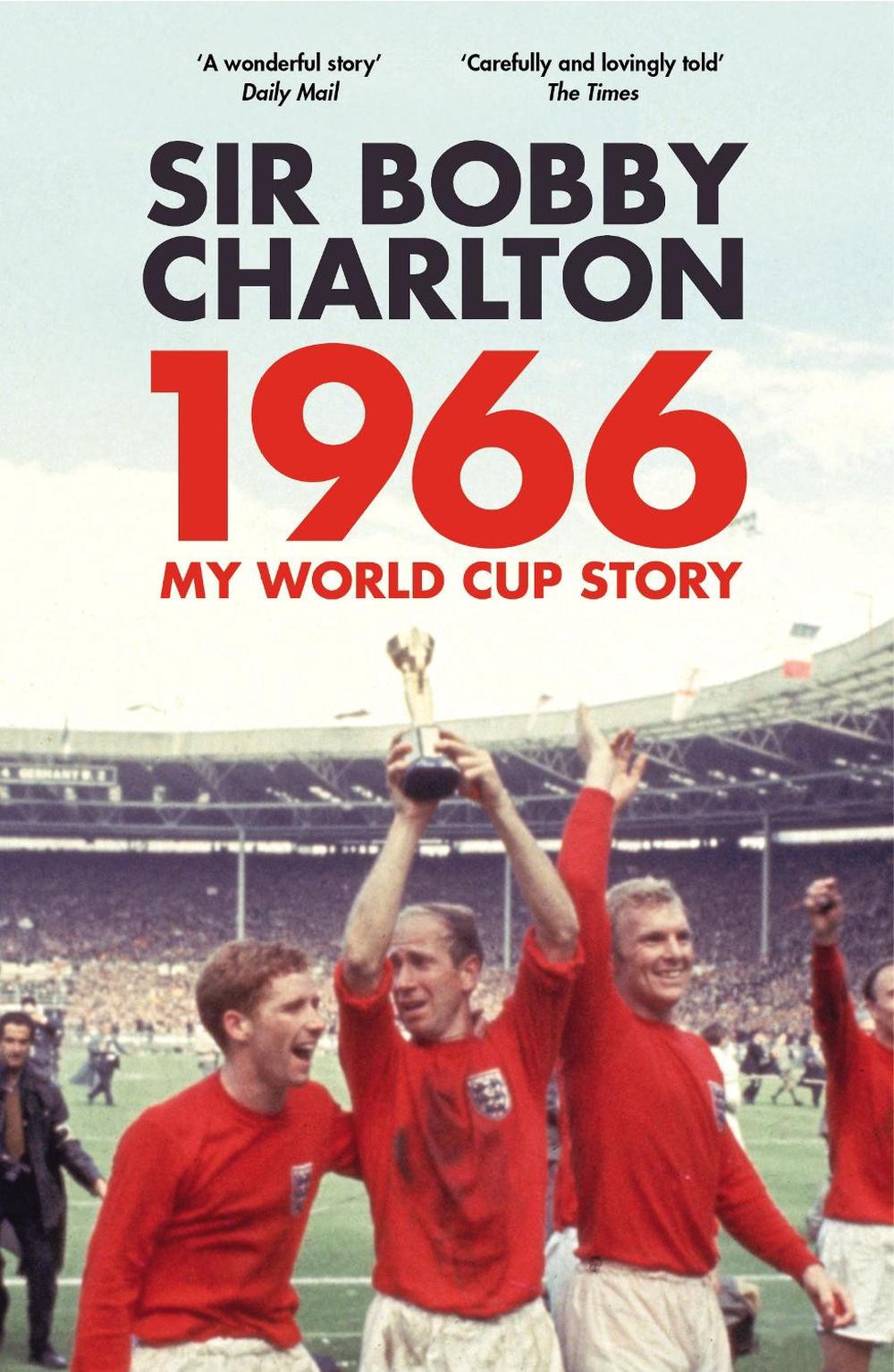 1966 by Bobby Charlton - ISBN: 9780224100519
