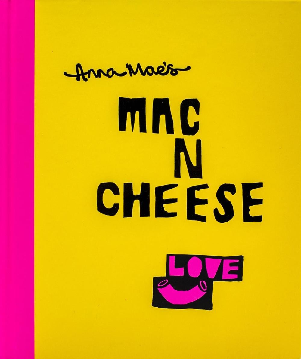 Anna Mae’s Mac N Cheese by Anna Clark - ISBN: 9780224101219