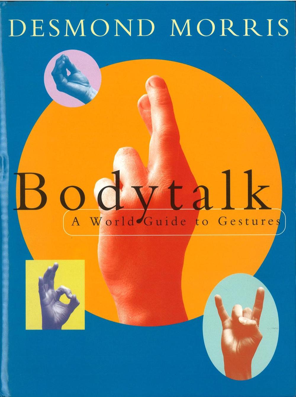 Bodytalk by Desmond Morris - ISBN: 9780224101394