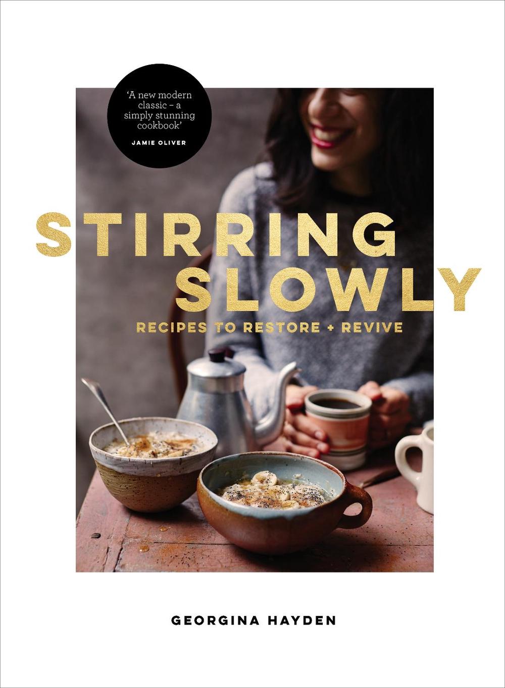 Stirring Slowly by Georgina Hayden - ISBN: 9780224101653
