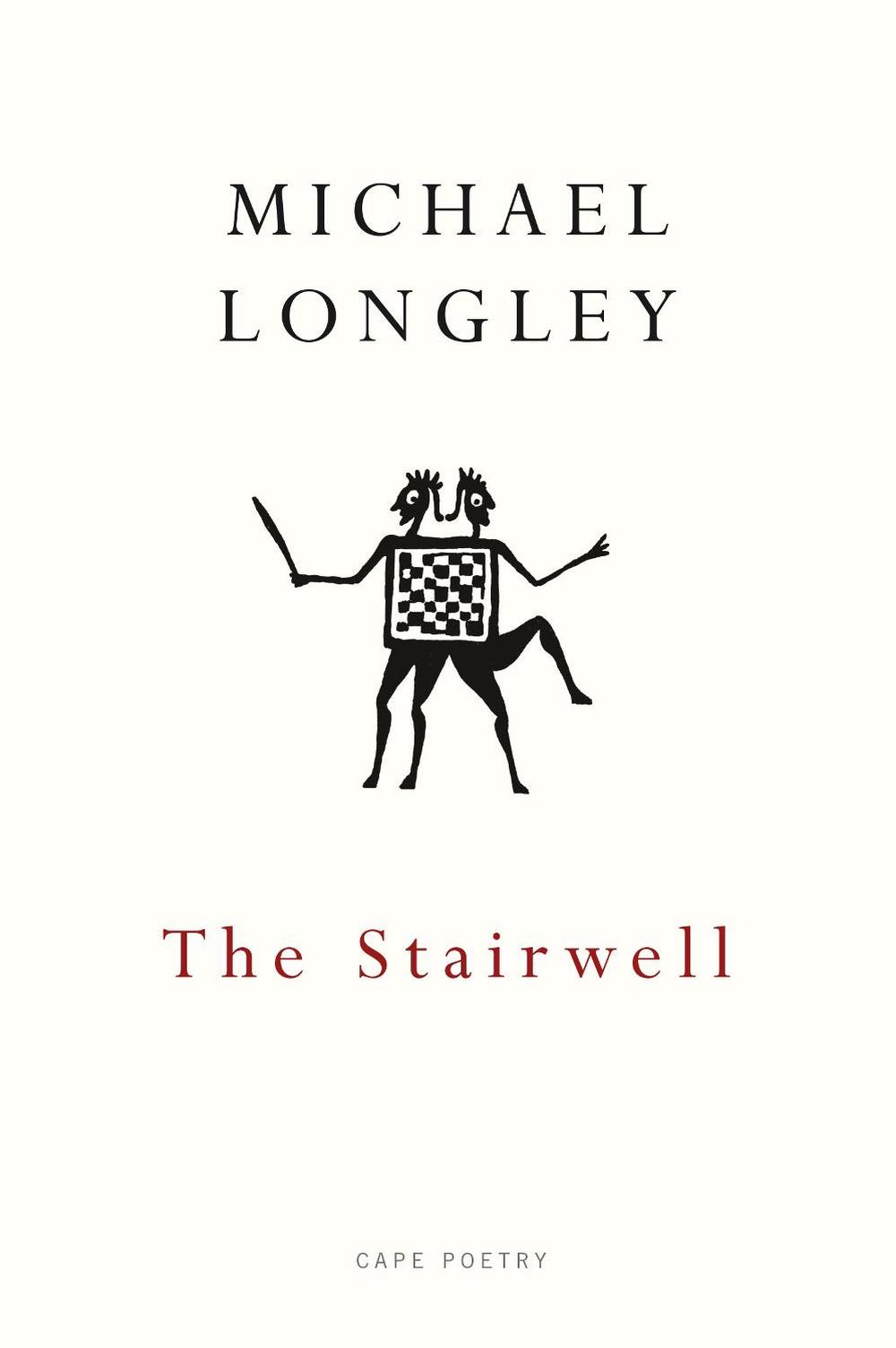 The Stairwell by Michael Longley - ISBN: 9780224101684