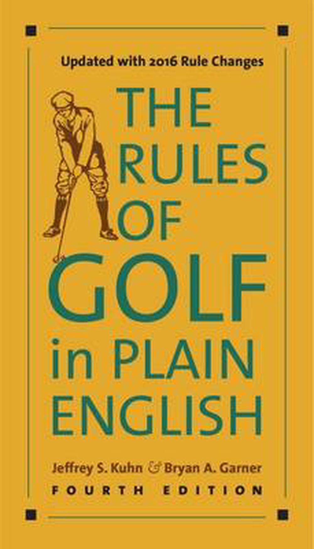 The Rules of Golf in Plain English, Fourth Edition by Jeffrey S. Kuhn