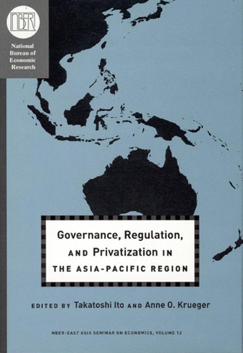Governance, Regulation, and Privatization in the Asia-Pacific Region, 9780226386799