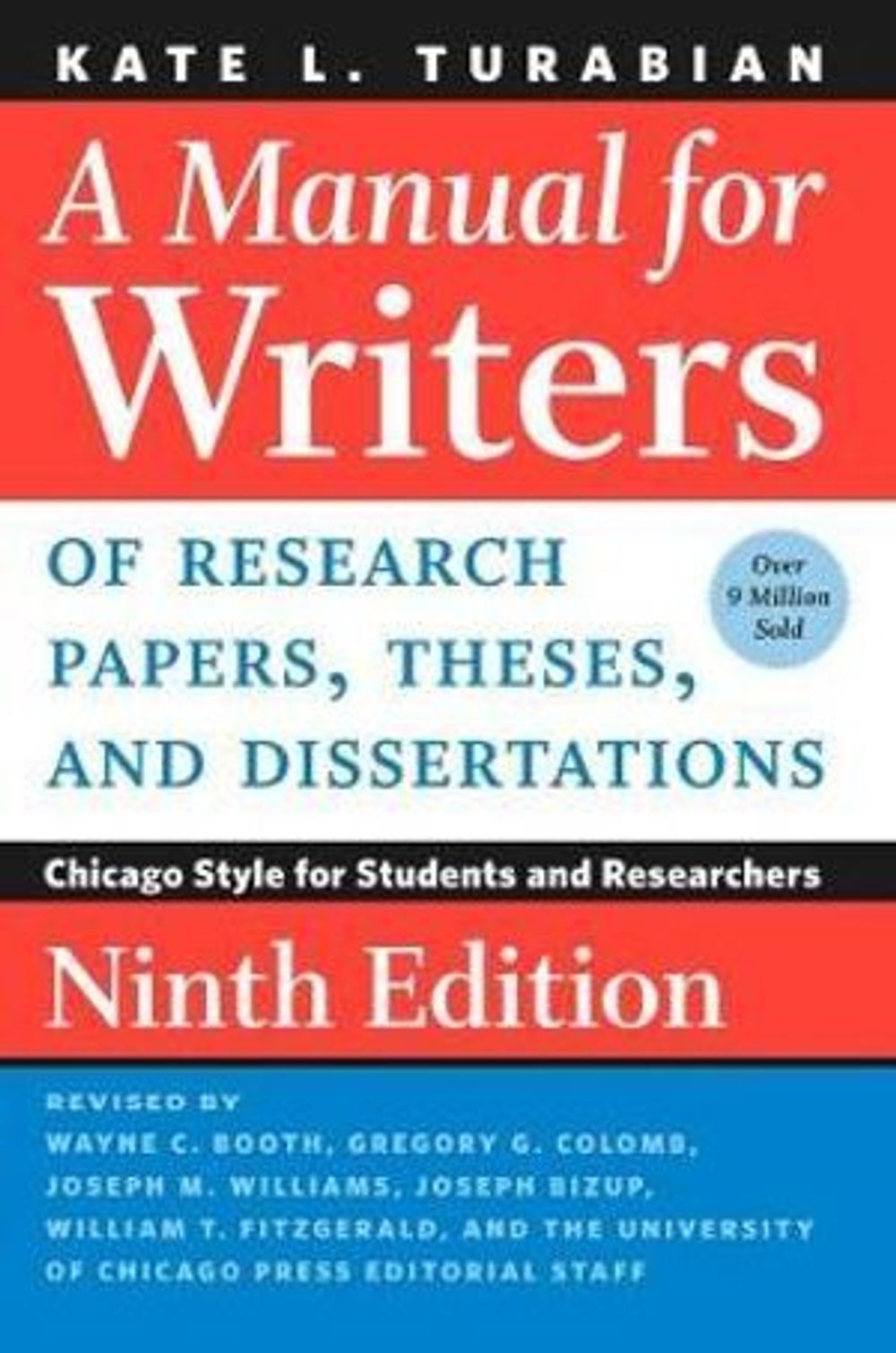 A Manual for Writers of Research Papers, Theses, and Dissertations, Ninth Edition, 9th Edition by Kate L. Turabian - ISBN: 9780226430577