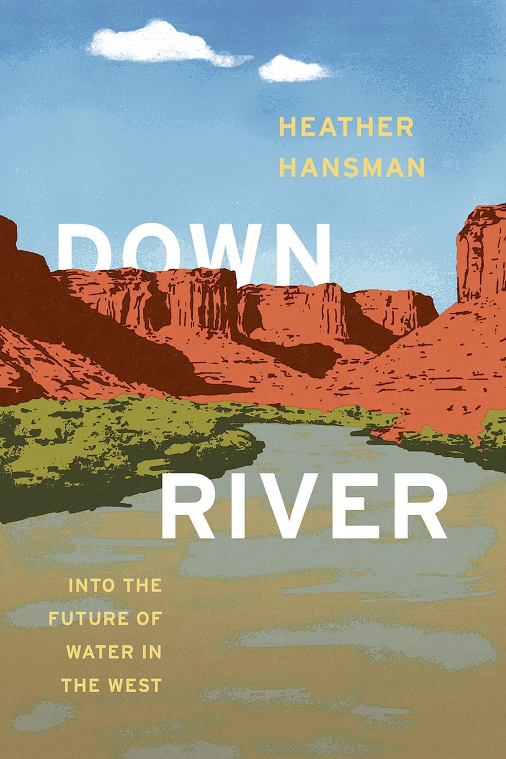 Downriver by Heather Hansman - ISBN: 9780226432670