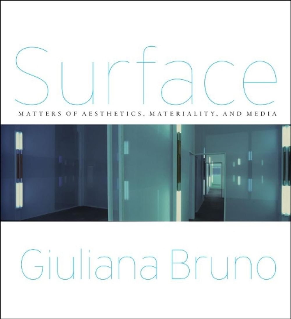 Surface by Giuliana Bruno - ISBN: 9780226434636