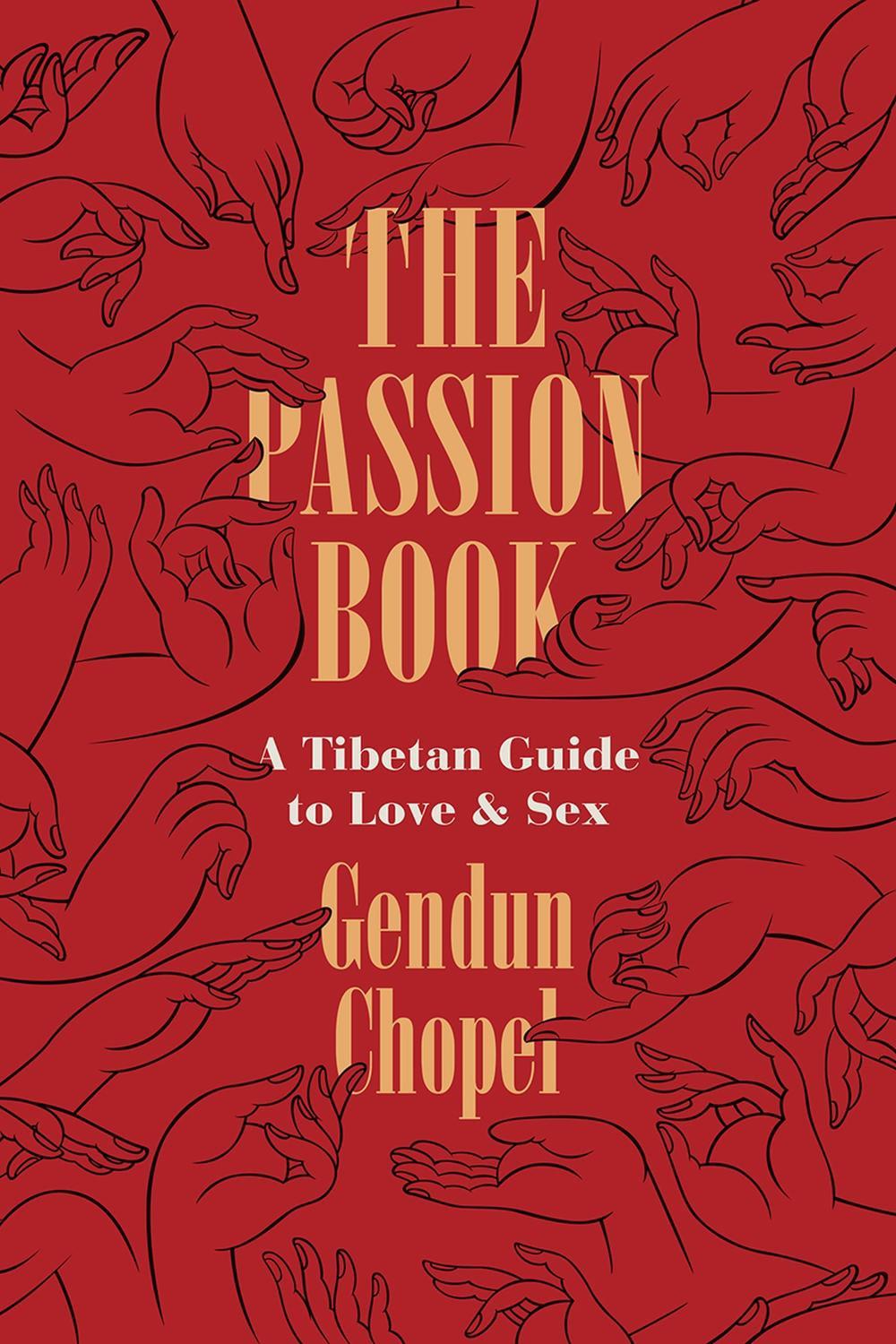 The Passion Book by Gendun Chopel - ISBN: 9780226520179