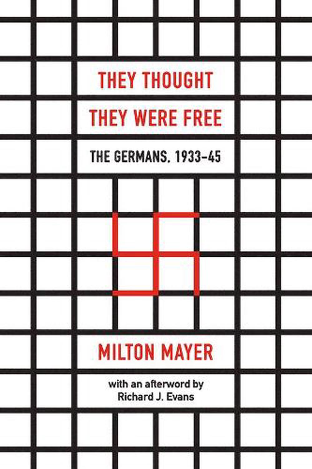They Thought They Were Free – The Germans, 1933–45, 9780226525839